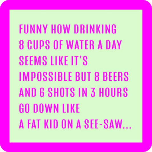 COASTER 8 Cups Water | Funny Party Gift | Home Bar Decor