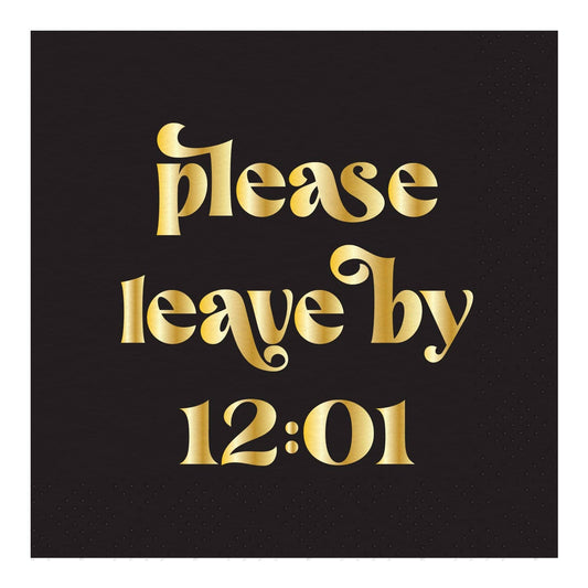 Leave by 12:01 Cocktail Napkin New Years Design