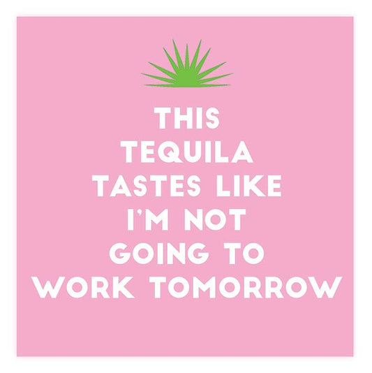 Tequila Tomorrow - Beverage Napkins